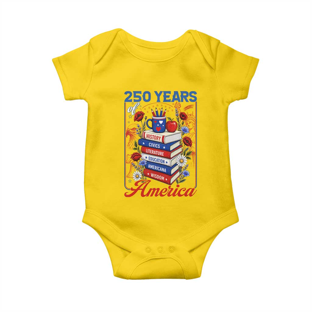 250 Years Of America American Teacher Graphic Baby Onesie Patriotic Educator Gift TS12 Daisy Print Your Wear