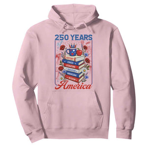 250 Years Of America American Teacher Graphic Hoodie Patriotic Educator Gift TS12 Light Pink Print Your Wear