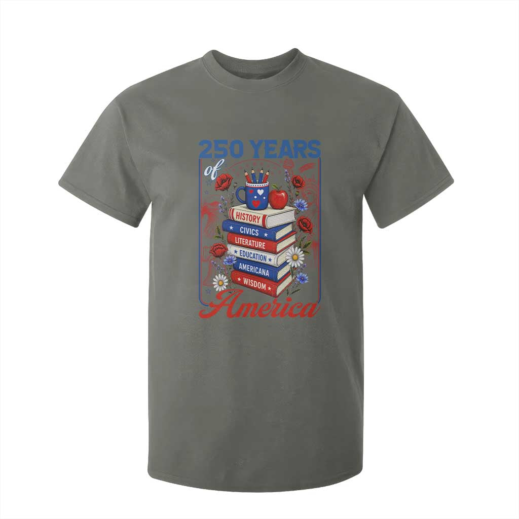 250 Years Of America American Teacher Graphic T Shirt For Kid Patriotic Educator Gift TS12 Military Green Print Your Wear
