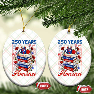 250 Years Of America American Teacher Graphic Ceramic Ornament Patriotic Educator Gift TS12 Print Your Wear