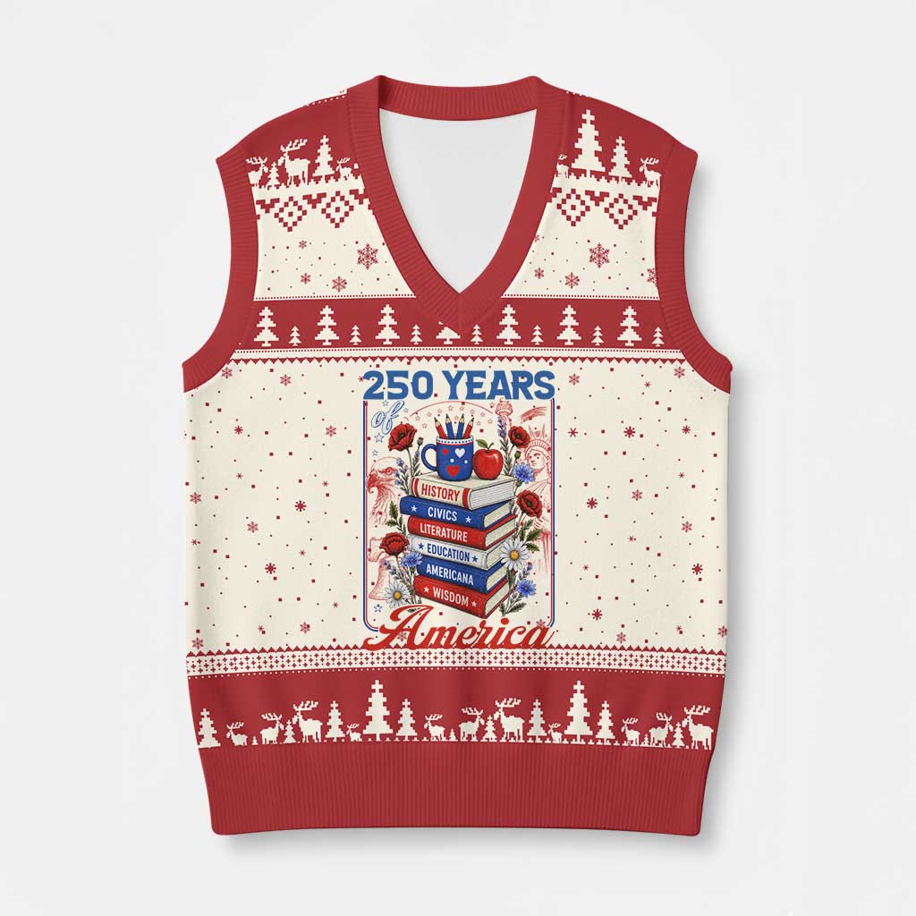 250 Years Of America American Teacher Graphic V-Neck Knit Sweater Vest Patriotic Educator Gift TS12 Beige Red Print Your Wear