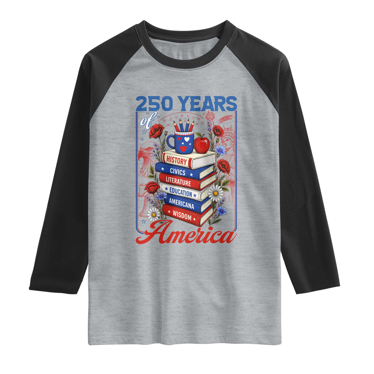 250 Years Of America American Teacher Graphic Raglan Shirt Patriotic Educator Gift TS12 Heather Gray Black Print Your Wear