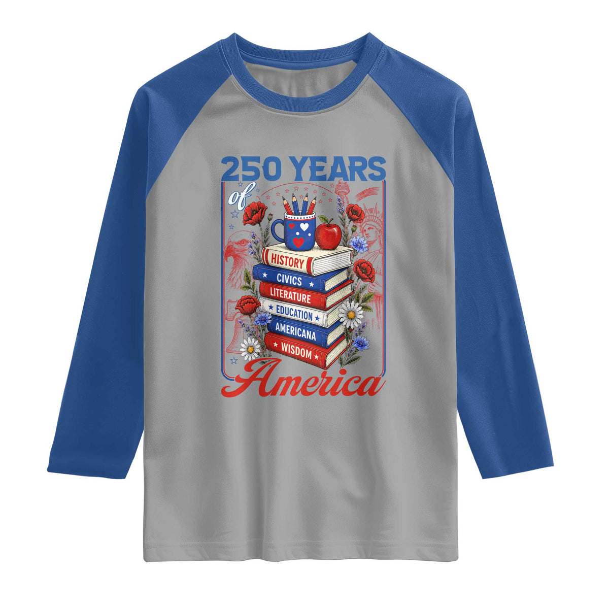 250 Years Of America American Teacher Graphic Raglan Shirt Patriotic Educator Gift TS12 Sport Gray Royal Print Your Wear
