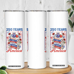 250 Years Of America American Teacher Graphic Skinny Tumbler Patriotic Educator Gift TS12 Print Your Wear