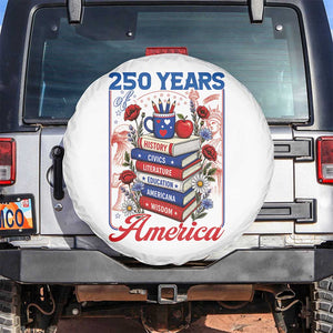 250 Years Of America American Teacher Graphic Spare Tire Cover Patriotic Educator Gift TS12 No hole White Print Your Wear