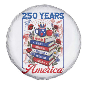 250 Years Of America American Teacher Graphic Spare Tire Cover Patriotic Educator Gift TS12 Print Your Wear