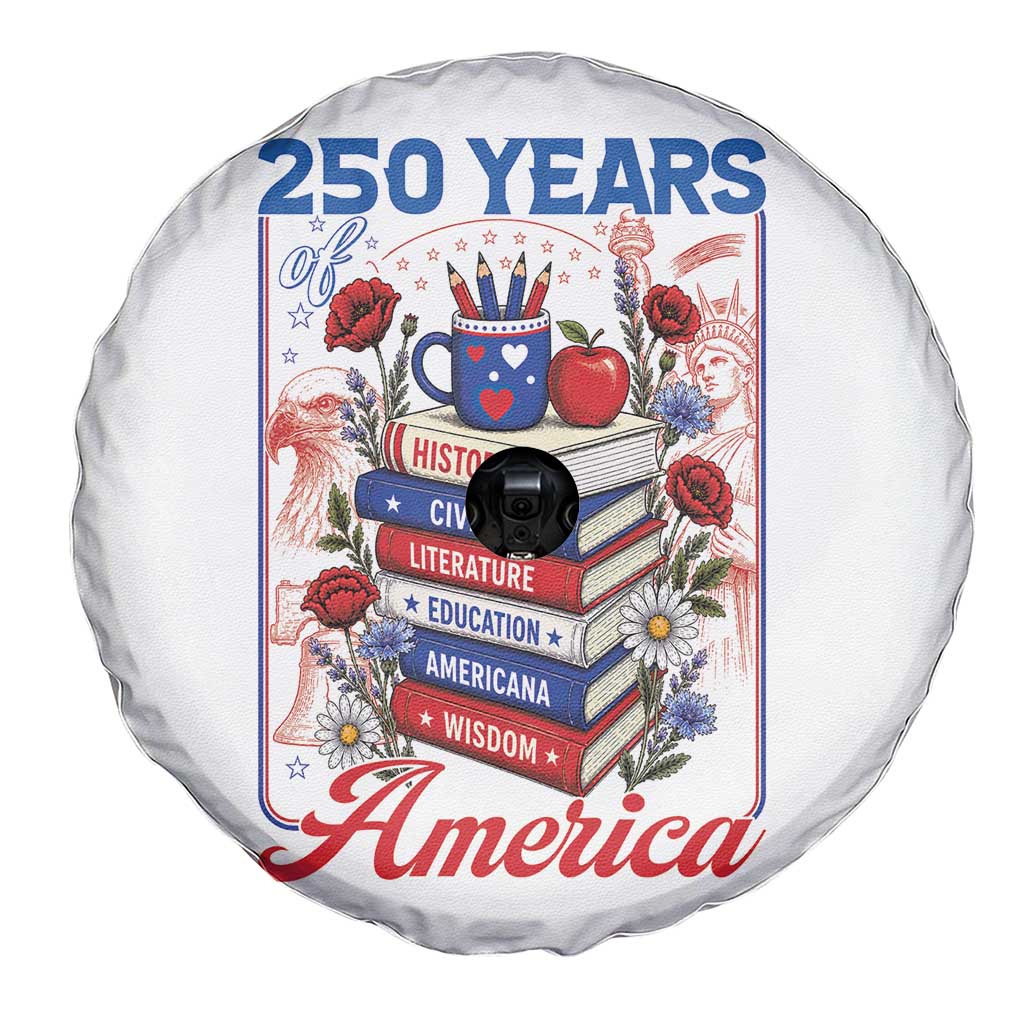 250 Years Of America American Teacher Graphic Spare Tire Cover Patriotic Educator Gift TS12 Print Your Wear