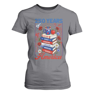 250 Years Of America American Teacher Graphic T Shirt For Women Patriotic Educator Gift TS12 Charcoal Print Your Wear