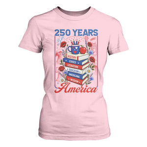 250 Years Of America American Teacher Graphic T Shirt For Women Patriotic Educator Gift TS12 Light Pink Print Your Wear