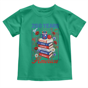 250 Years Of America American Teacher Graphic Toddler T Shirt Patriotic Educator Gift TS12 Irish Green Print Your Wear