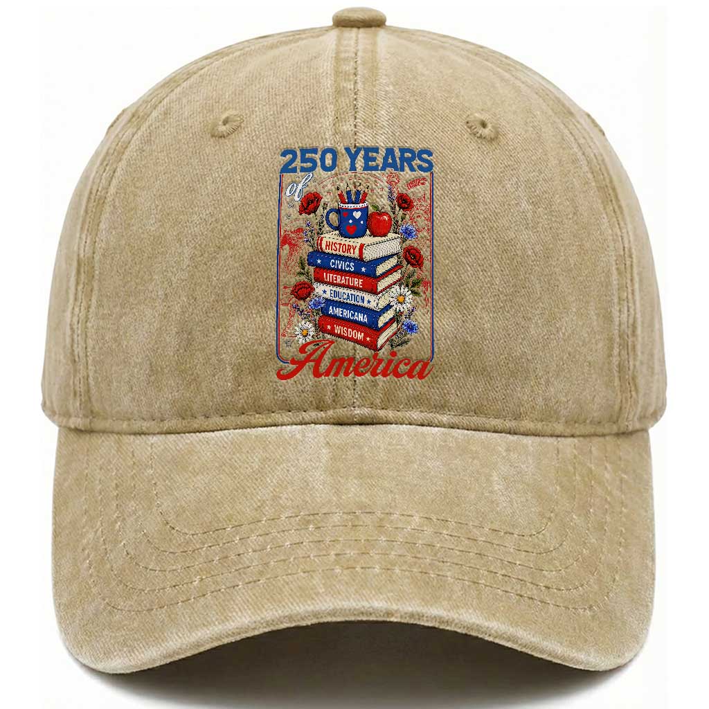 250 Years Of America American Teacher Graphic Washed Cotton Baseball Cap Patriotic Educator Gift TS12 Print Your Wear