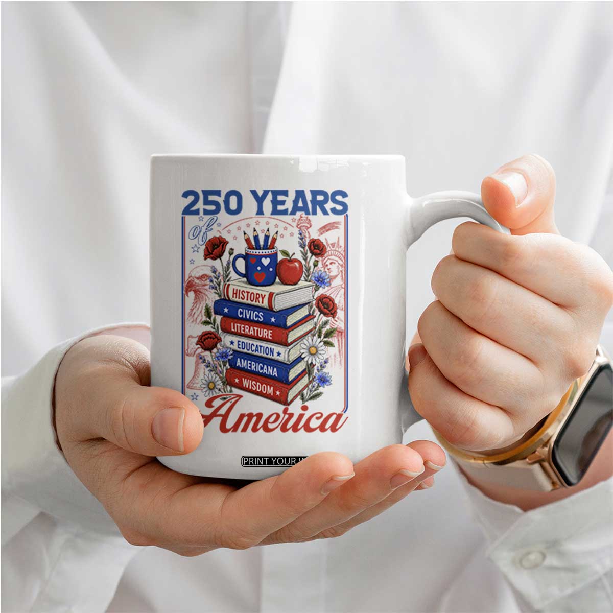 250 Years Of America American Teacher Graphic Coffee Mug Patriotic Educator Gift TS12 Print Your Wear