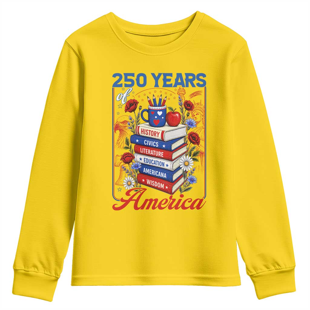 250 Years Of America American Teacher Graphic Youth Sweatshirt Patriotic Educator Gift TS12 Daisy Print Your Wear