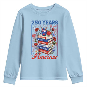 250 Years Of America American Teacher Graphic Youth Sweatshirt Patriotic Educator Gift TS12 Light Blue Print Your Wear