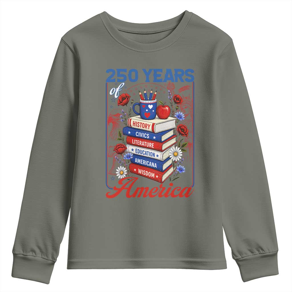 250 Years Of America American Teacher Graphic Youth Sweatshirt Patriotic Educator Gift TS12 Military Green Print Your Wear