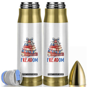 Funny Patriotic Book Lover Gift Bullet Tumbler Freadom TS12 White Print Your Wear