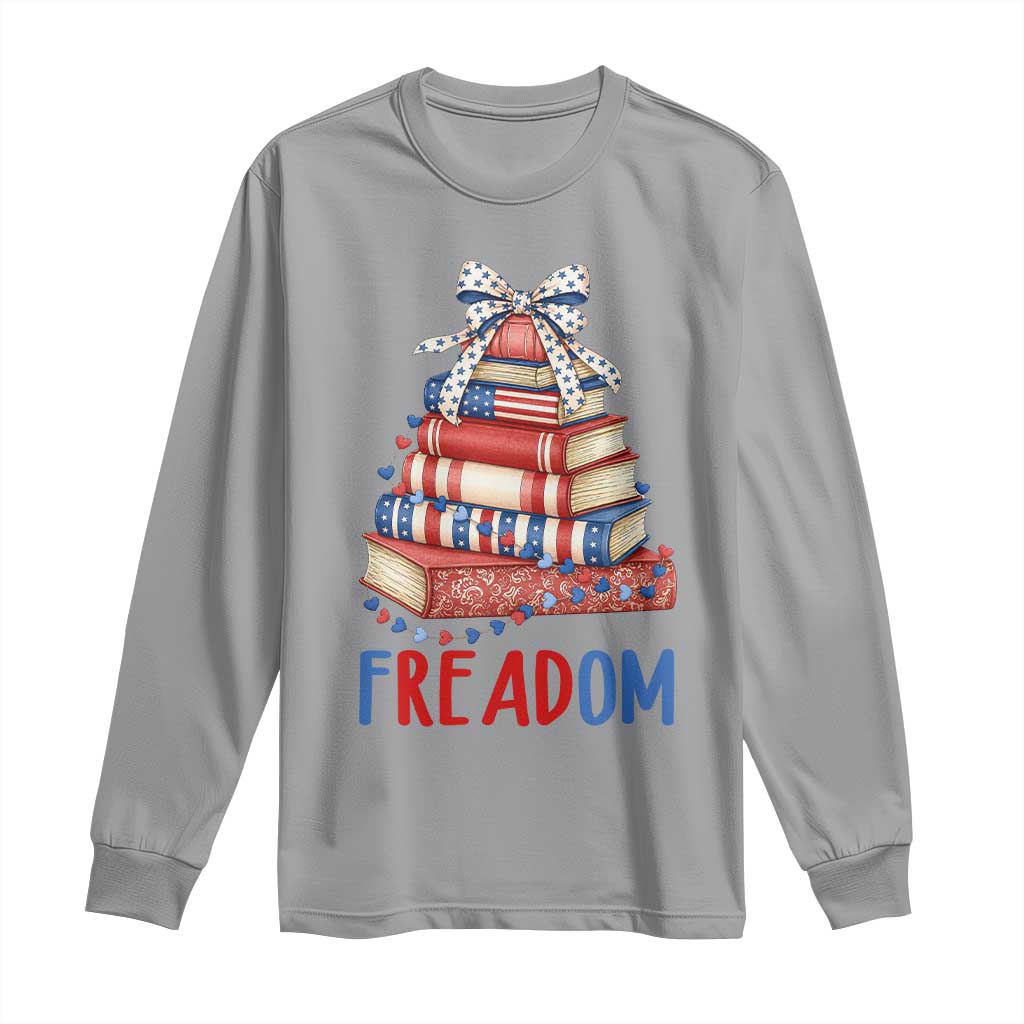 Funny Patriotic Book Lover Gift Long Sleeve Shirt Freadom TS12 Sport Gray Print Your Wear