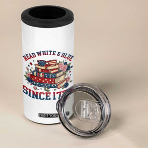 Funny Patriotic Book Lover Gift 4 in 1 Can Cooler Tumbler Read White Blue Since 1776 TS12 Print Your Wear