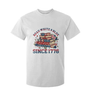 Funny Patriotic Book Lover Gift T Shirt For Kid Read White Blue Since 1776 TS12 White Print Your Wear