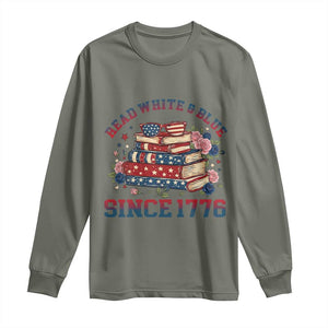 Funny Patriotic Book Lover Gift Long Sleeve Shirt Read White Blue Since 1776 TS12 Military Green Print Your Wear
