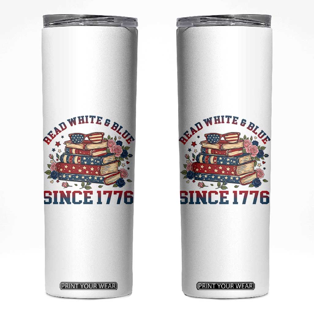 Funny Patriotic Book Lover Gift Skinny Tumbler Read White Blue Since 1776 TS12 White Print Your Wear