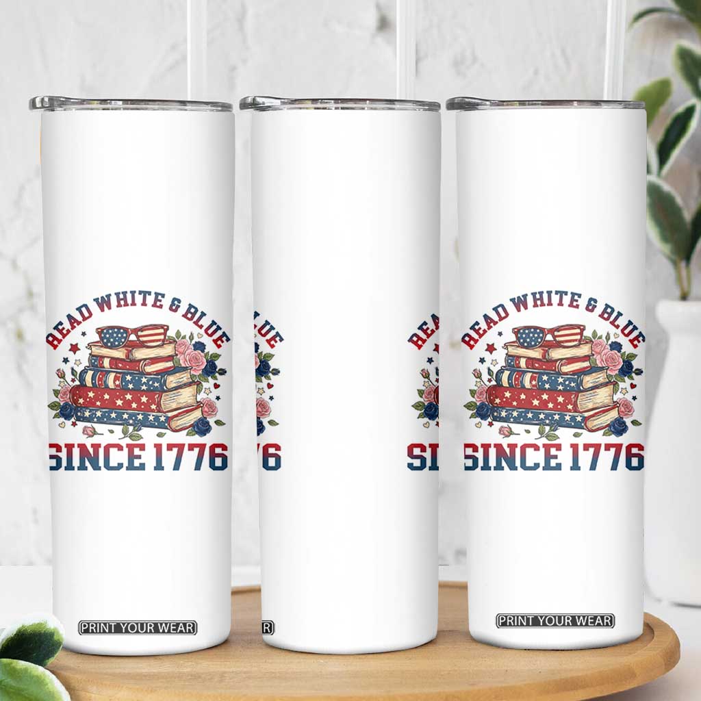 Funny Patriotic Book Lover Gift Skinny Tumbler Read White Blue Since 1776 TS12 Print Your Wear