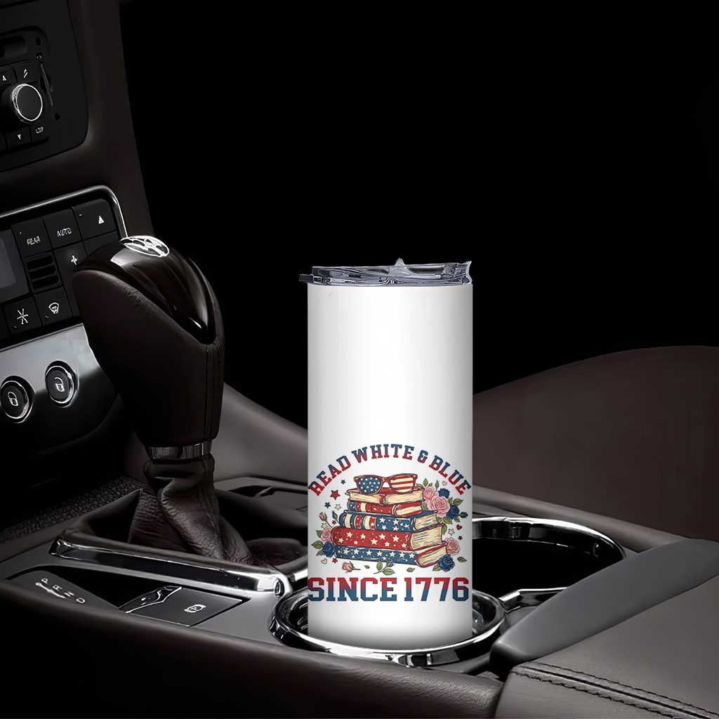 Funny Patriotic Book Lover Gift Skinny Tumbler Read White Blue Since 1776 TS12 Print Your Wear