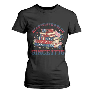 Funny Patriotic Book Lover Gift T Shirt For Women Read White Blue Since 1776 TS12 Black Print Your Wear
