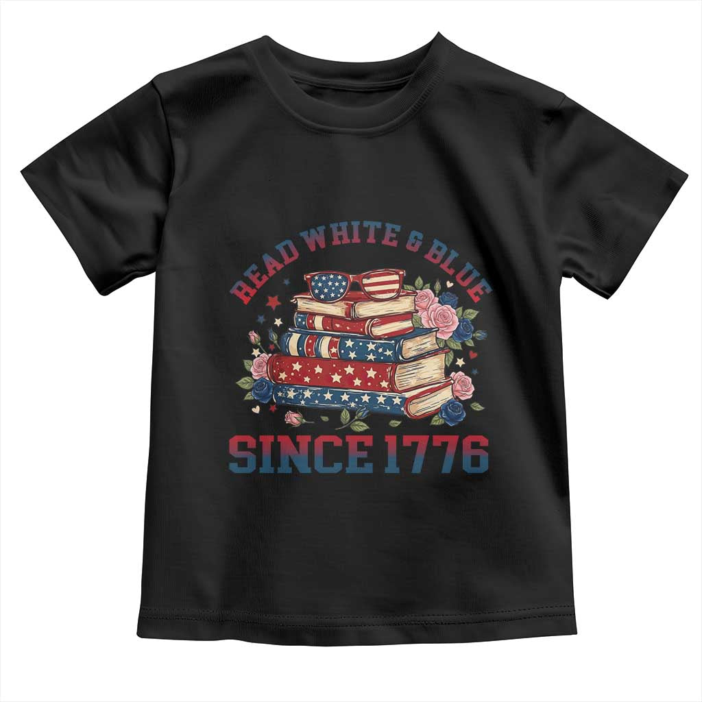Funny Patriotic Book Lover Gift Toddler T Shirt Read White Blue Since 1776 TS12 Black Print Your Wear