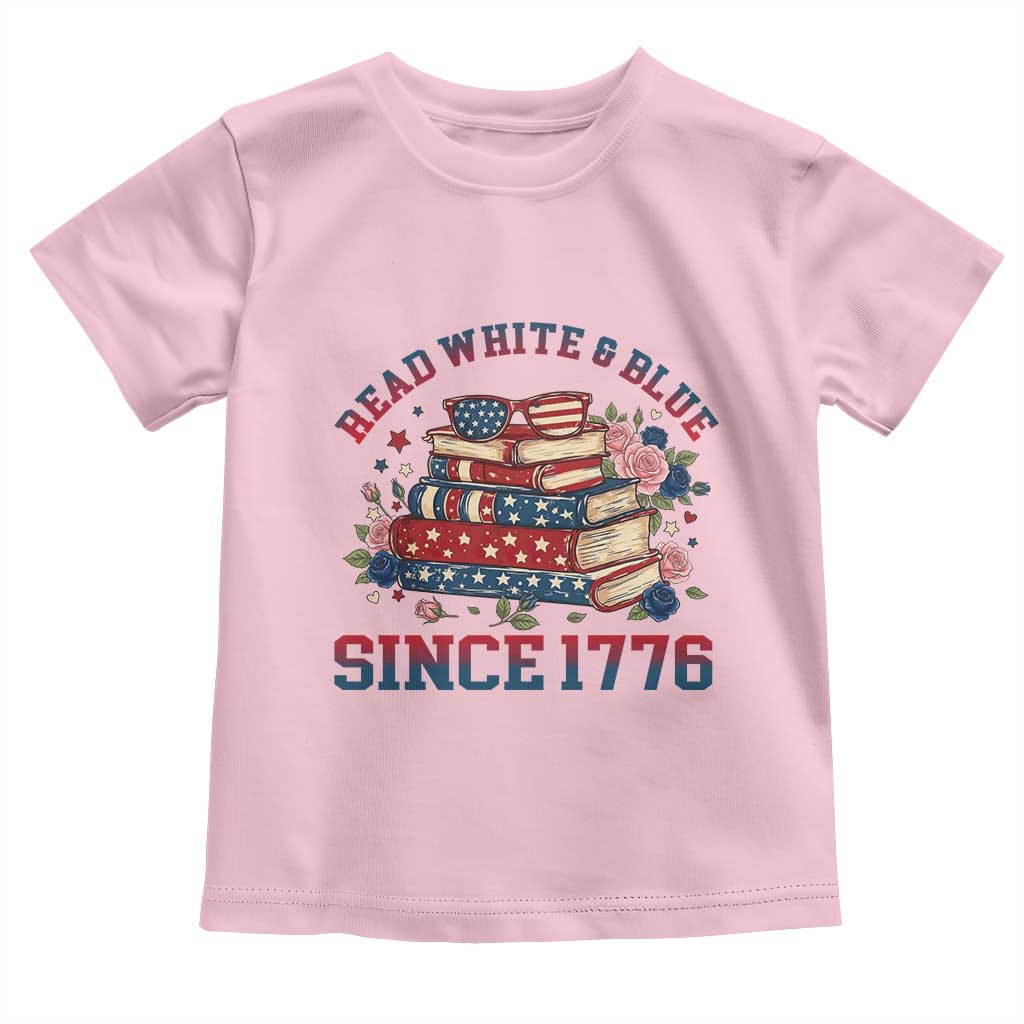 Funny Patriotic Book Lover Gift Toddler T Shirt Read White Blue Since 1776 TS12 Light Pink Print Your Wear