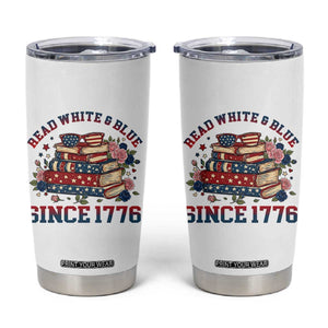 Funny Patriotic Book Lover Gift Tumbler Cup Read White Blue Since 1776 TS12 White Print Your Wear