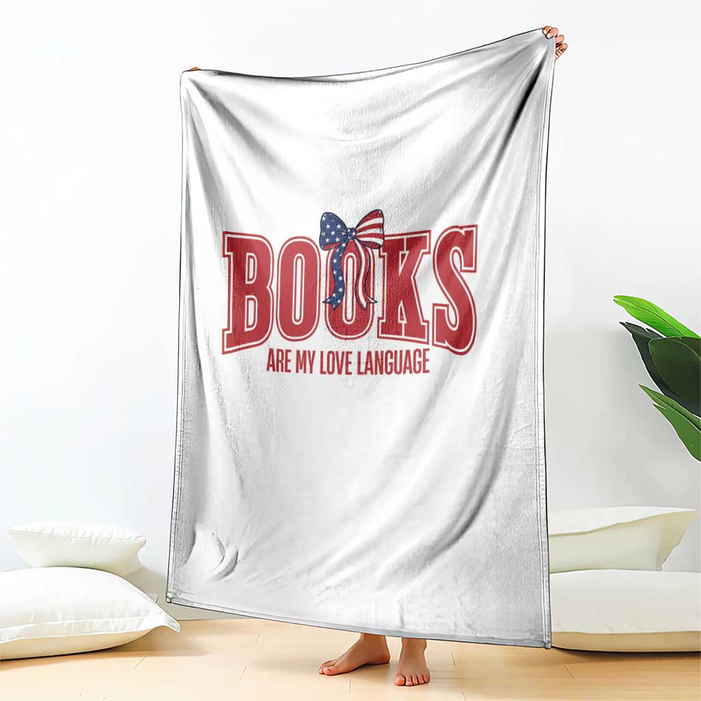 Patriotic Book Lover Gift Throw Blanket Books Are My Love Language TS12 Print Your Wear