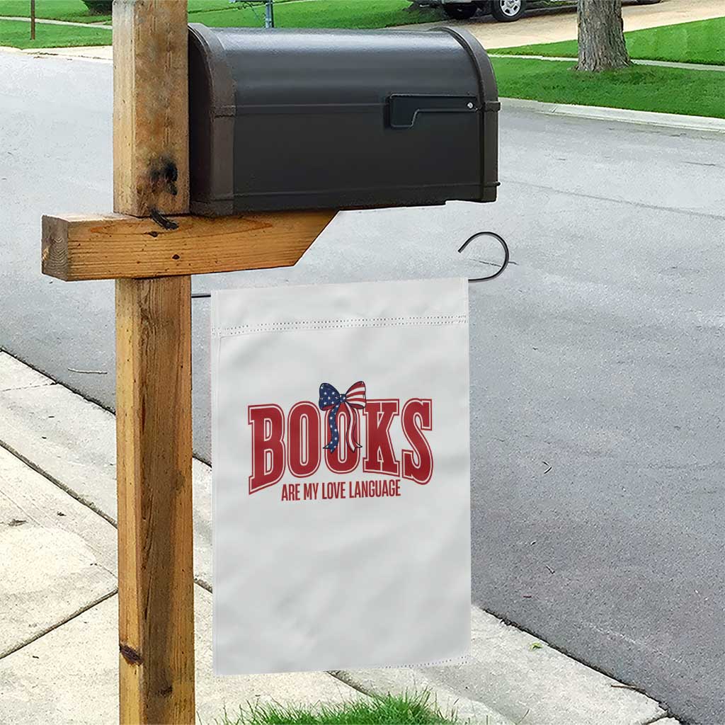 Patriotic Book Lover Gift Garden Flag Books Are My Love Language TS12 Print Your Wear