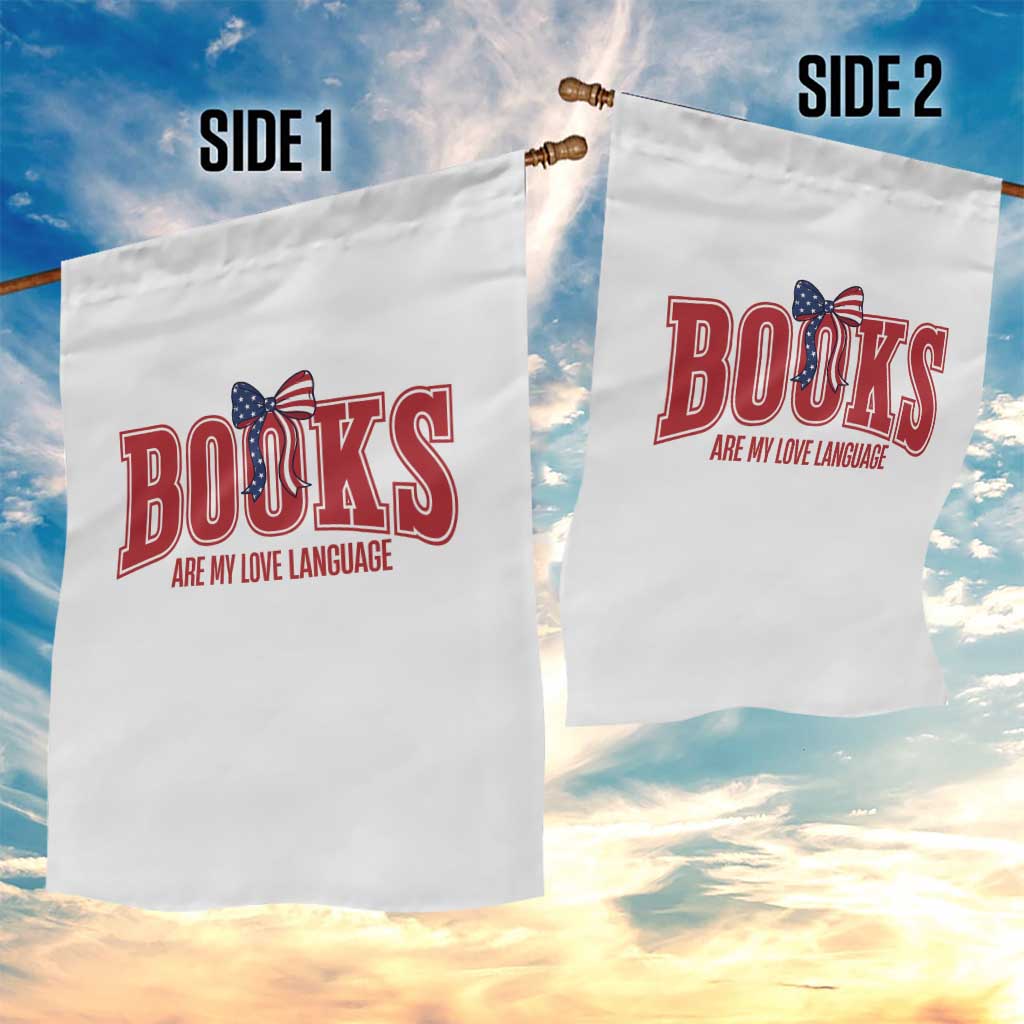 Patriotic Book Lover Gift Garden Flag Books Are My Love Language TS12 Print Your Wear