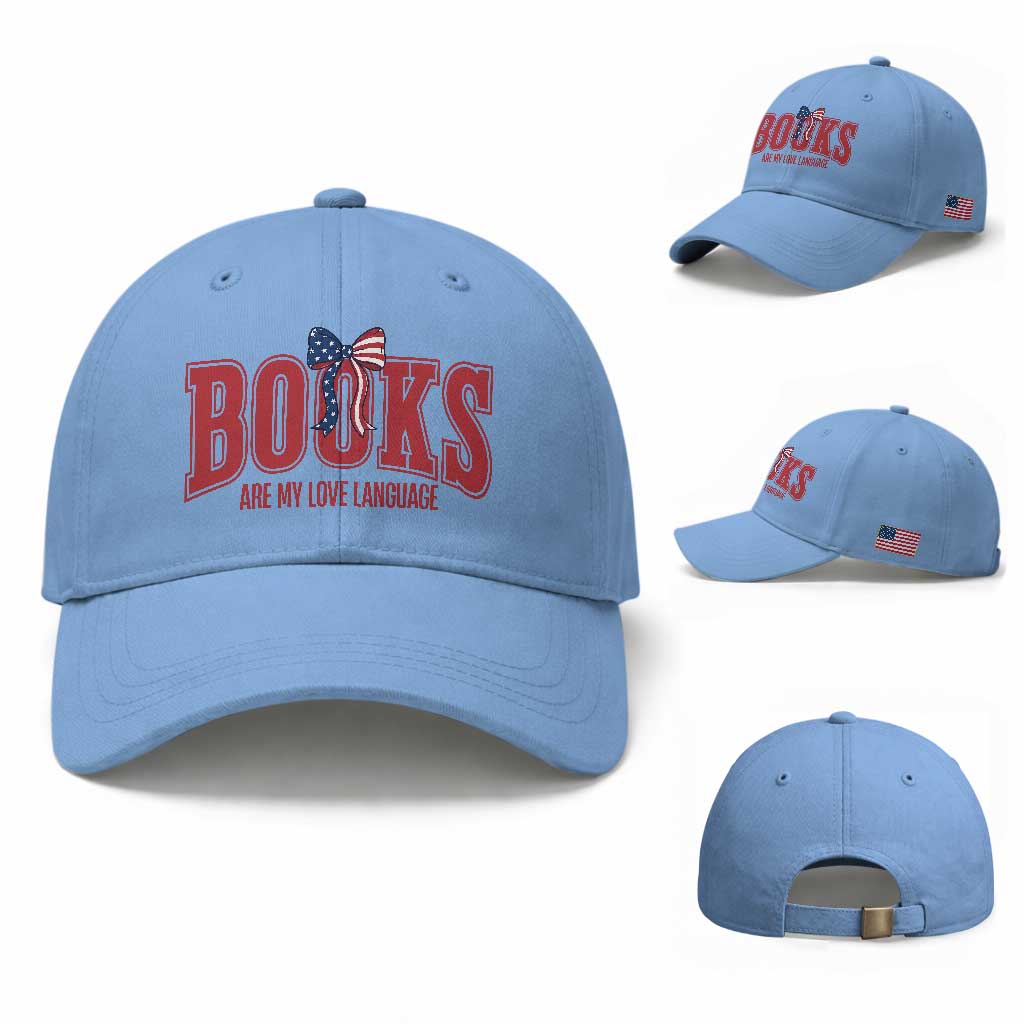 Patriotic Book Lover Gift Baseball Cap Books Are My Love Language TS12 Baseball Cap Universal Fit Light Blue Print Your Wear