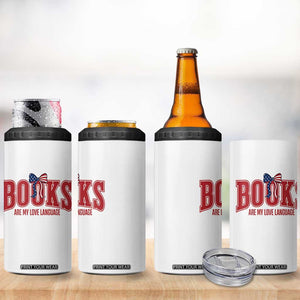 Patriotic Book Lover Gift 4 in 1 Can Cooler Tumbler Books Are My Love Language TS12 Print Your Wear