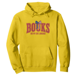 Patriotic Book Lover Gift Hoodie Books Are My Love Language TS12 Daisy Print Your Wear