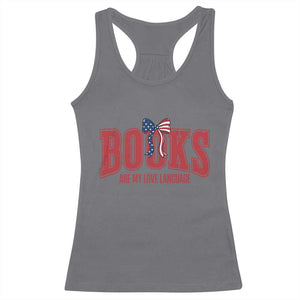 Patriotic Book Lover Gift Racerback Tank Top Books Are My Love Language TS12 Charcoal Print Your Wear