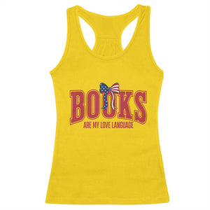 Patriotic Book Lover Gift Racerback Tank Top Books Are My Love Language TS12 Daisy Print Your Wear