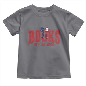 Patriotic Book Lover Gift Toddler T Shirt Books Are My Love Language TS12 Charcoal Print Your Wear
