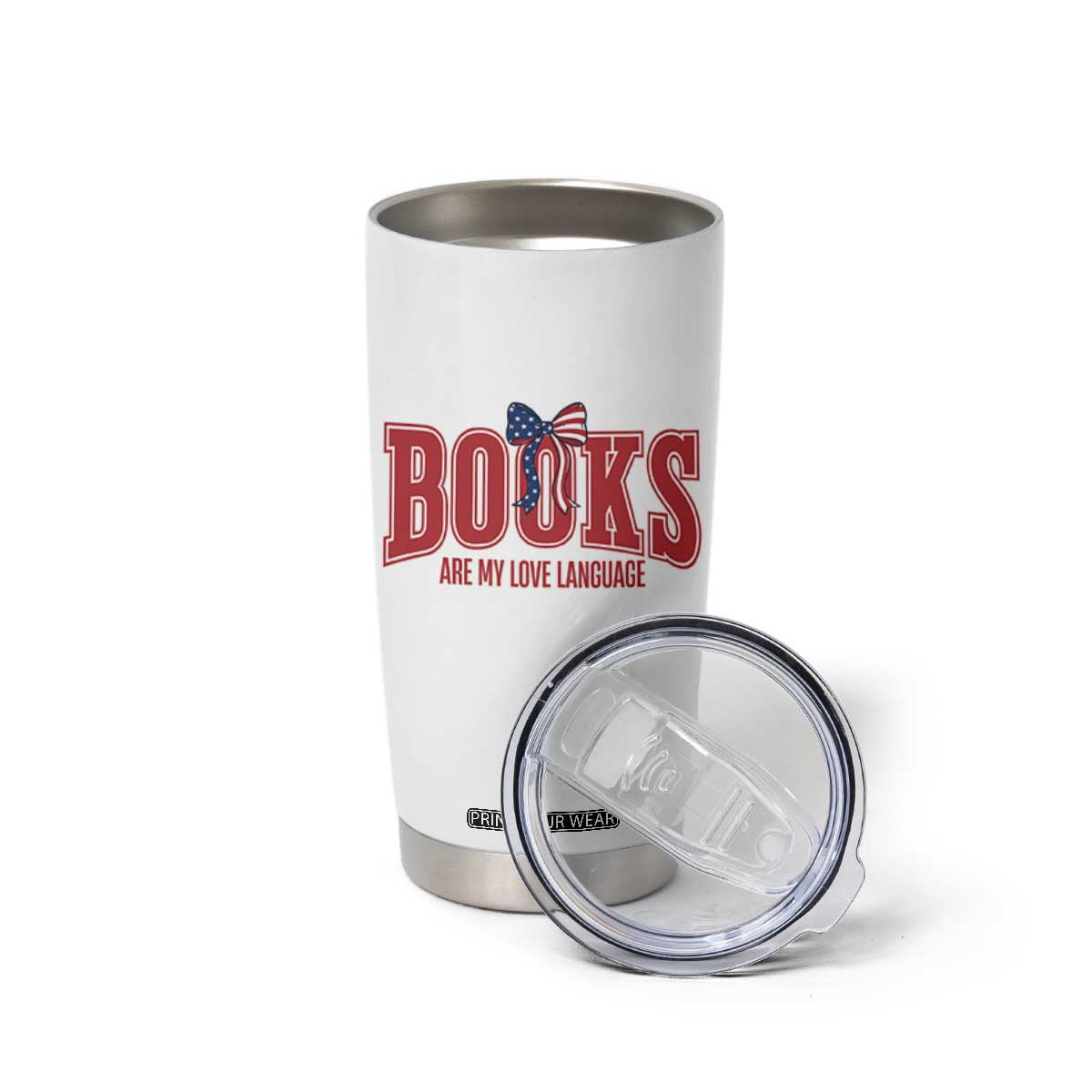 Patriotic Book Lover Gift Tumbler Cup Books Are My Love Language TS12 Print Your Wear