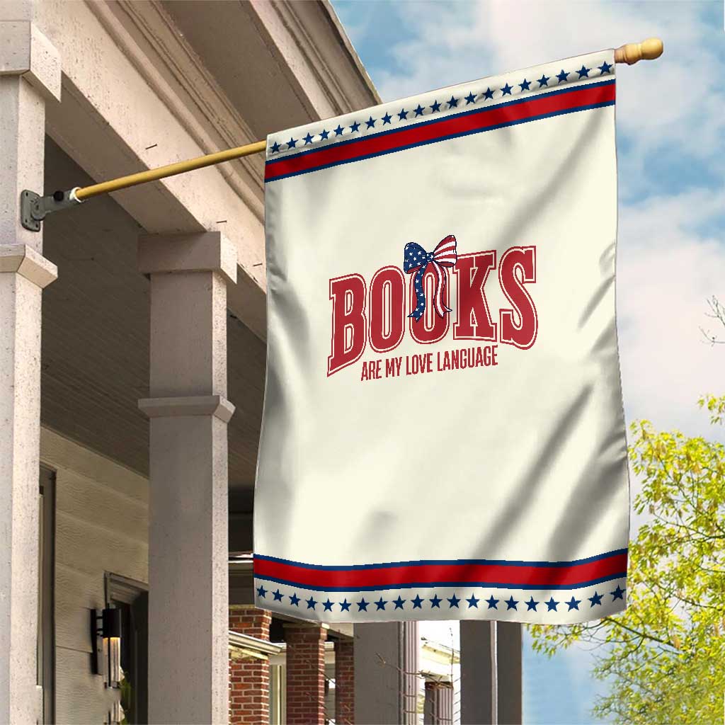 Book Lover Gift Patriotic Garden Flag Books Are My Love Language TS12 Modern Beige Red Print Your Wear