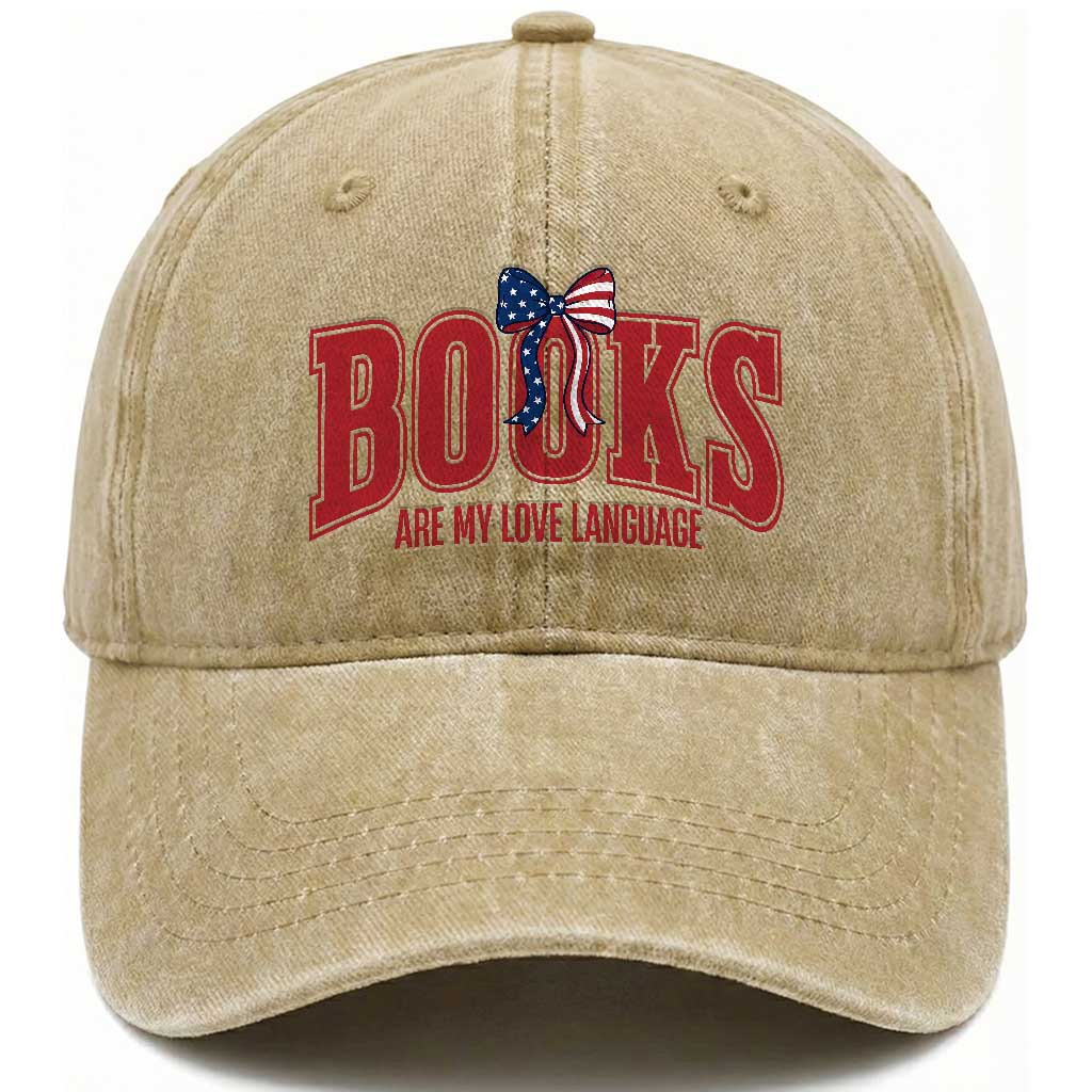 Patriotic Book Lover Gift Washed Cotton Baseball Cap Books Are My Love Language TS12 Print Your Wear