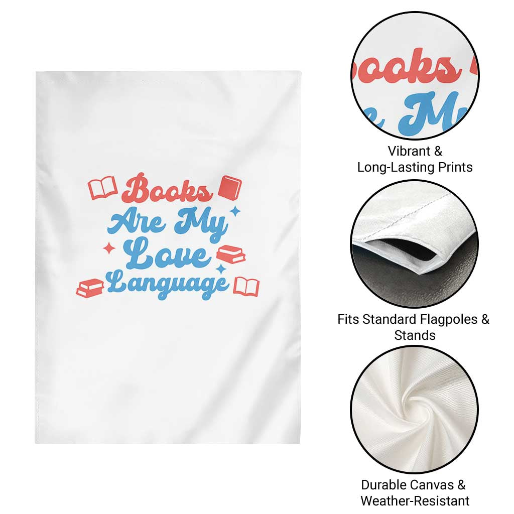 Books Are My Love Language Garden Flag Bookish Patriot Gift TS12 Print Your Wear