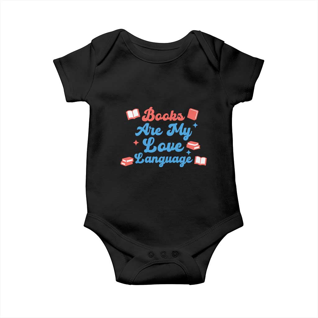 Books Are My Love Language Baby Onesie Bookish Patriot Gift TS12 Black Print Your Wear