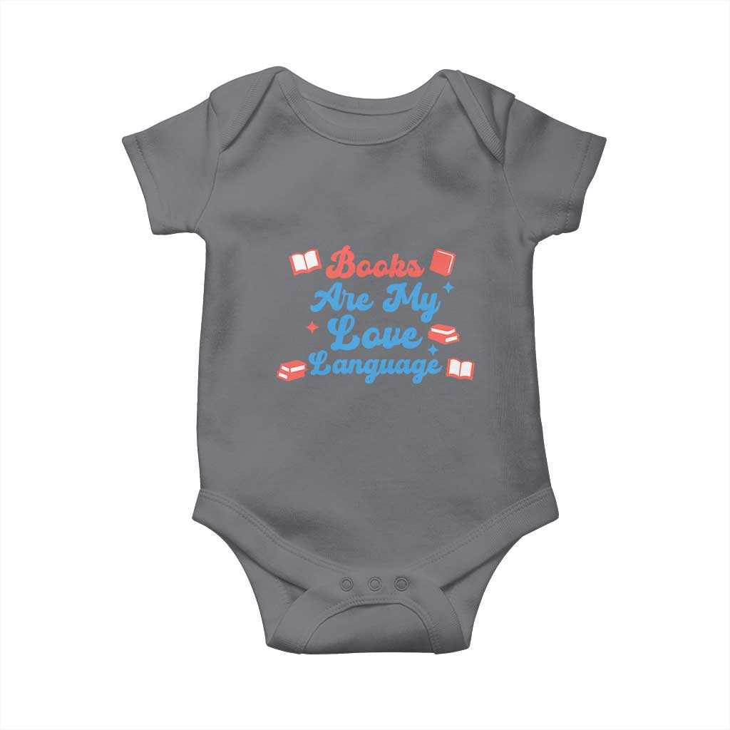 Books Are My Love Language Baby Onesie Bookish Patriot Gift TS12 Charcoal Print Your Wear