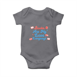 Books Are My Love Language Baby Onesie Bookish Patriot Gift TS12 Charcoal Print Your Wear