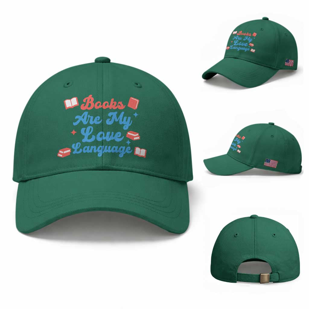 Books Are My Love Language Baseball Cap Bookish Patriot Gift TS12 Baseball Cap Universal Fit Irish Green Print Your Wear