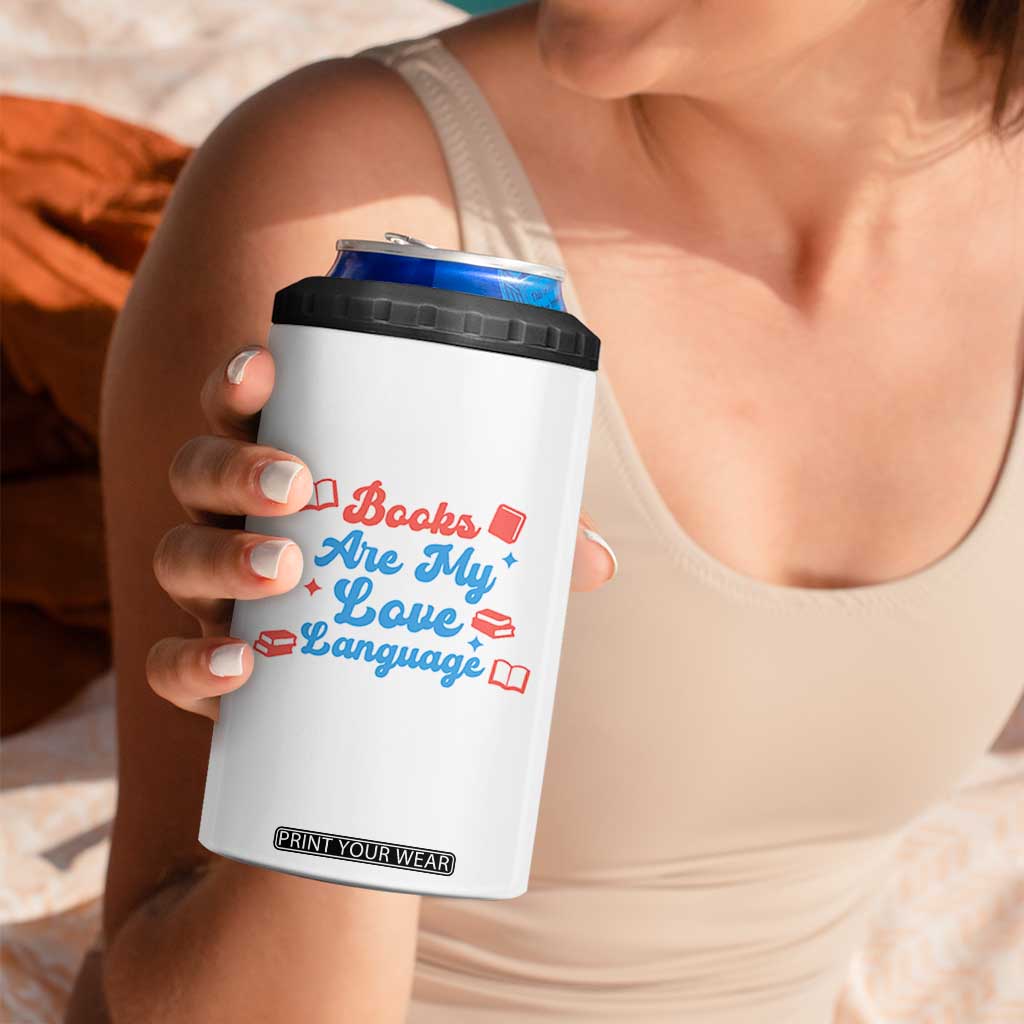 Books Are My Love Language 4 in 1 Can Cooler Tumbler Bookish Patriot Gift TS12 Print Your Wear
