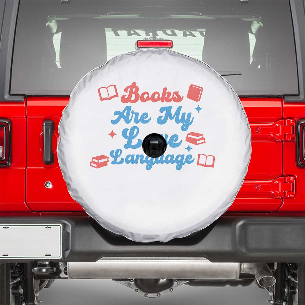 Books Are My Love Language Spare Tire Cover Bookish Patriot Gift TS12 White Print Your Wear